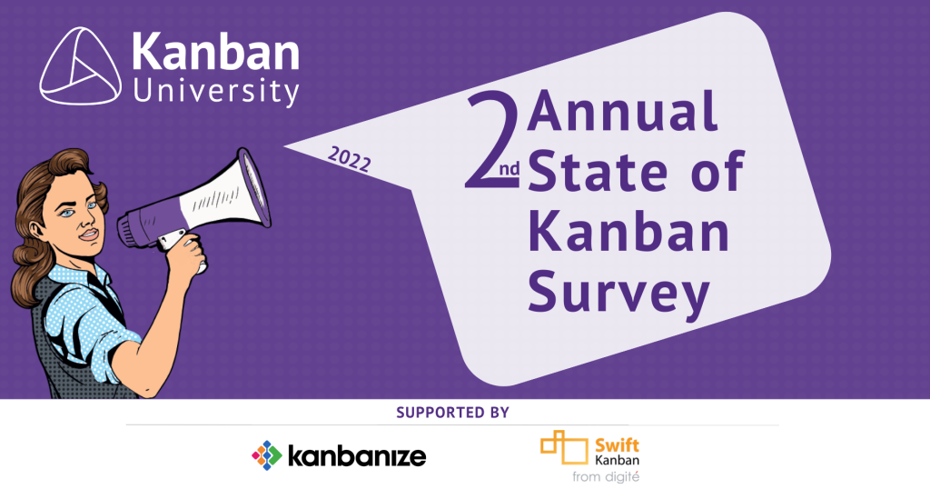 You have a couple of weeks left to share your thoughts about how you use Kanban.